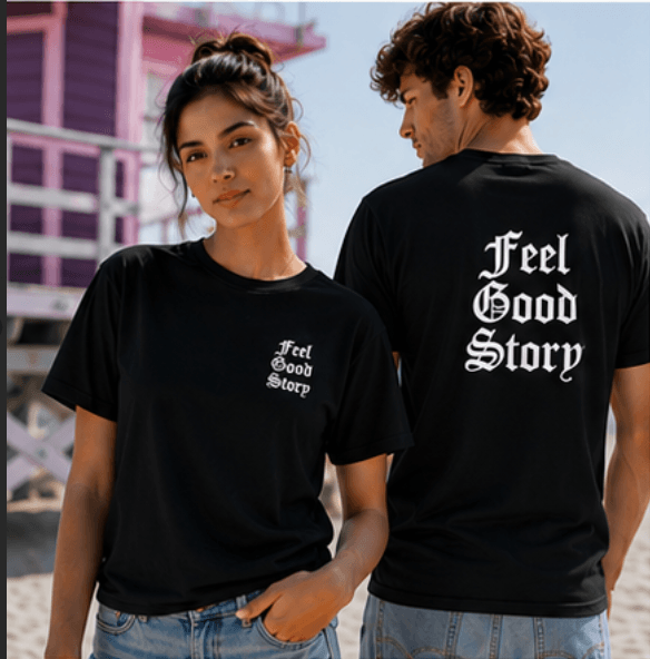 Feel Good Story black t-shirt design